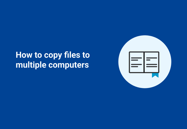 How to copy files to multiple computers