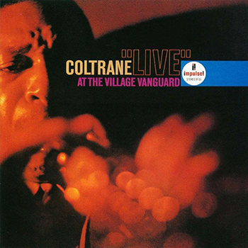 John Coltrane - Coltrane "Live" at the Village Vanguard