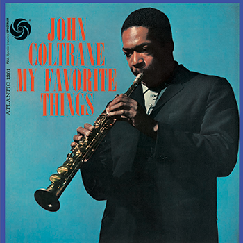 John Coltrane - My Favorite Things