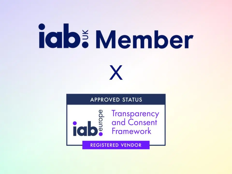 We are delighted to announce that we’re now members of the IAB UK and TCF v2.2 compliant!