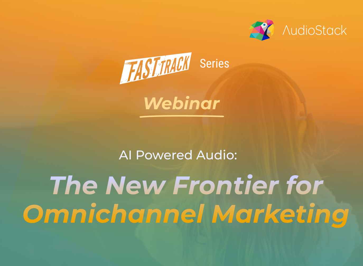 Here is the recap of our first FastTrack session, a series designed for agencies, brands, adtech, and publishers exploring how AI-powered audio is transforming omnichannel marketing through faster creation, smarter personalization, and scalable performance.