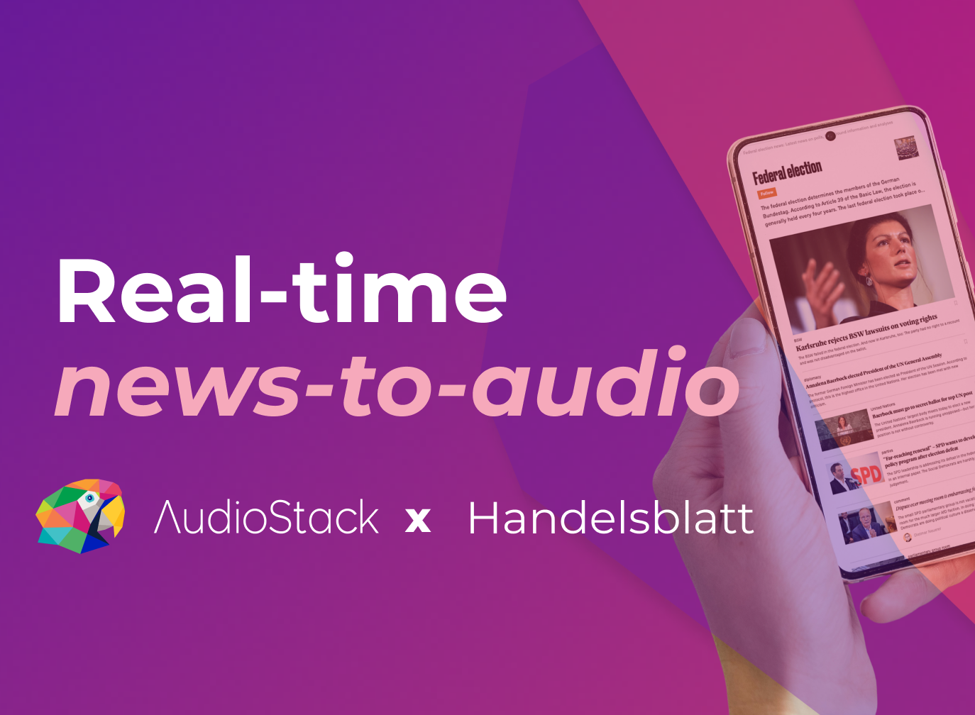 Handelsblatt used AudioStack to transform its minute-by-minute election coverage into longform audio, reaching every listener, everywhere. Here's how AI text-to-audio made it possible.