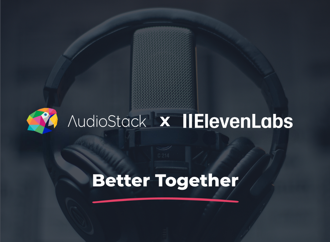 Cutting-edge ElevenLabs voice synthesis technology, embedded into AudioStack’s end-to-end audio production workflow. Here’s how one partnership is redefining what’s possible for dynamic audio campaigns for brands and agencies.