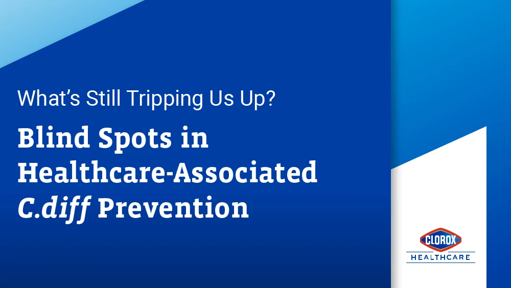 An ad for a webinar hosted by Doe Kley entitled What's Still Tripping Us Up? Blind Spots in Healthcare-Associated C. diff Prevention