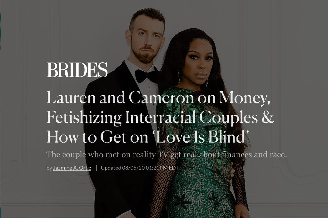 Outcast x SoFi: headline from Brides magazine — "Lauren and Cameron on Money, Fetishizing Interracial Couples, & How To Get On 'Love Is Blind'"