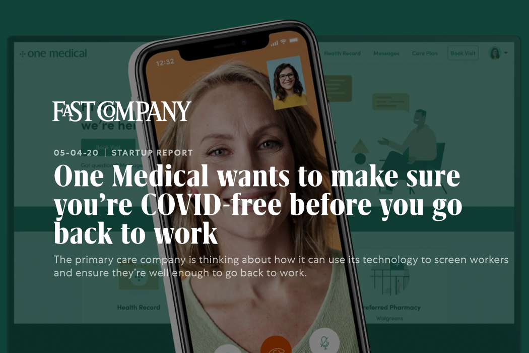 Outcast x One Medical: Fast Company headline — "One Medical wants to make sure you're COVID-free before you go back to work"