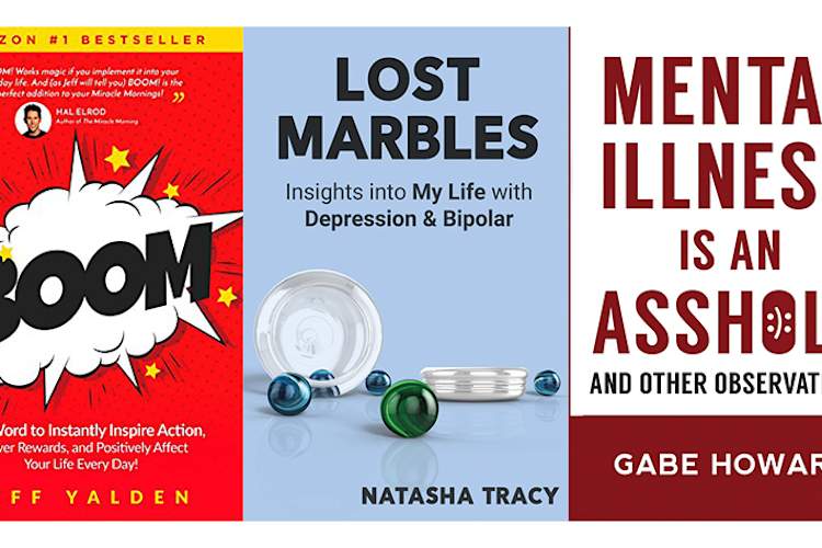 Book covers: BOOM by Jeff Yalden, Lost Marbles by Natasha Tracy, Mental Illness is an Asshole by Gabe Howard