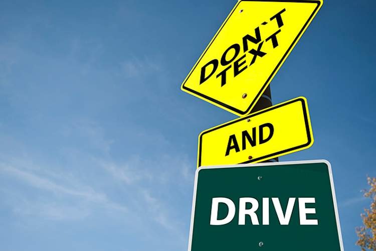 Don't text and drive.