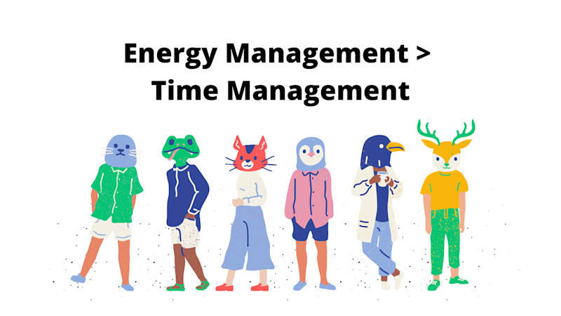 energy management is greater than time management