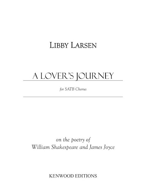 A Lover’s Journey - Libby Larsen