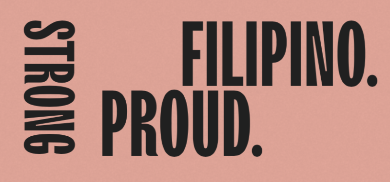 Strong. Proud. Filipino.
