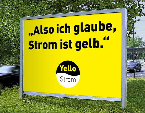 Plakat mit der Aufschrift "Also ich glaube, Strom ist gelb."