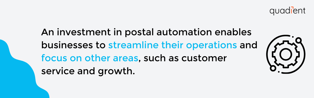 benefit of investing in postal automation