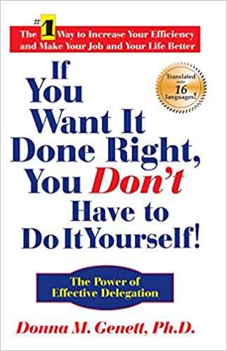 if-you-want-it-done-right-you-dont-have-to-do-it-yourself