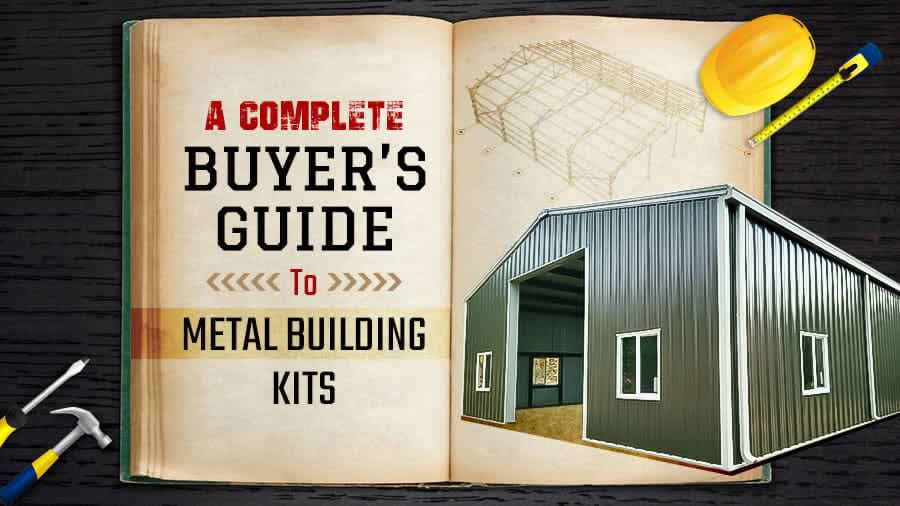 thumbnail for A Complete Buyer’s Guide to Metal Building Kits