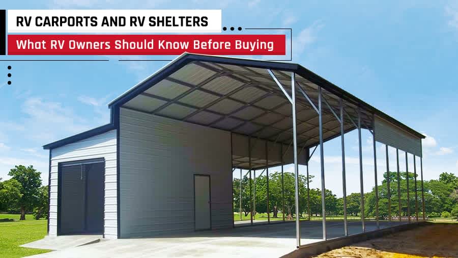 thumbnail for RV Carports and RV Shelters: What RV Owners Should Know Before Buying