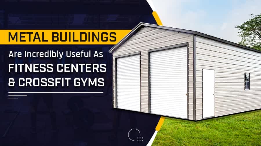 thumbnail for Metal Buildings Are Incredibly Useful As Fitness Centers and Crossfit Gyms