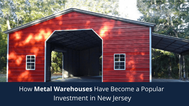 thumbnail for How Metal Warehouses Have Become a Popular Investment in New Jersey