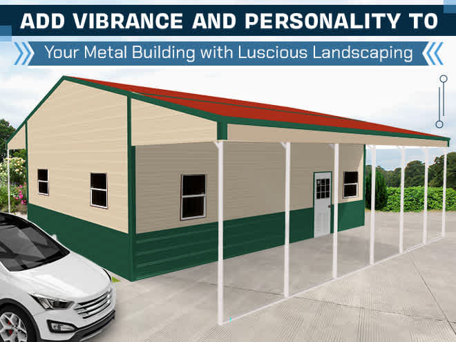 thumbnail for Add Vibrance and Personality to Your Metal Building with Luscious Landscaping