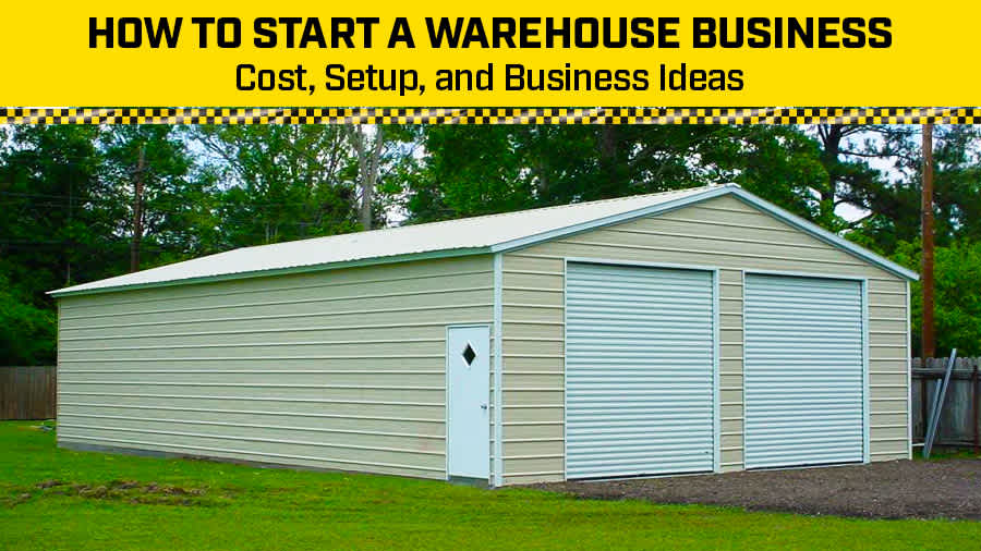How to Start a Warehouse Business- Cost, Setup, and Business Ideas
