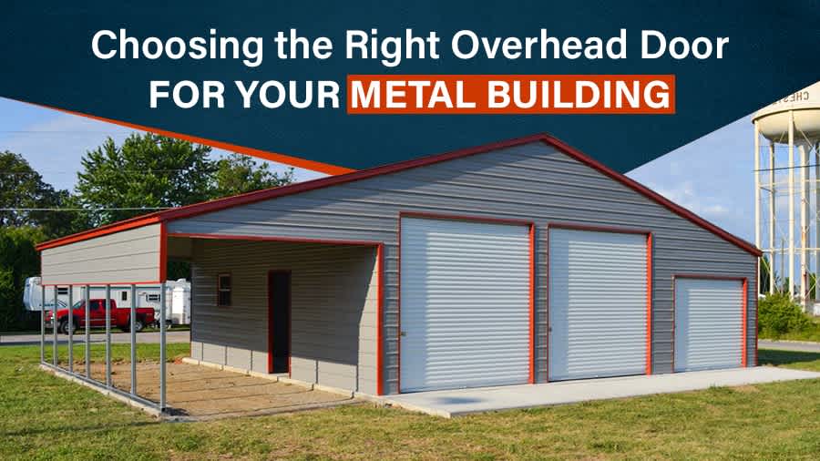 thumbnail for Choosing the Right Overhead Door for Your Metal Building