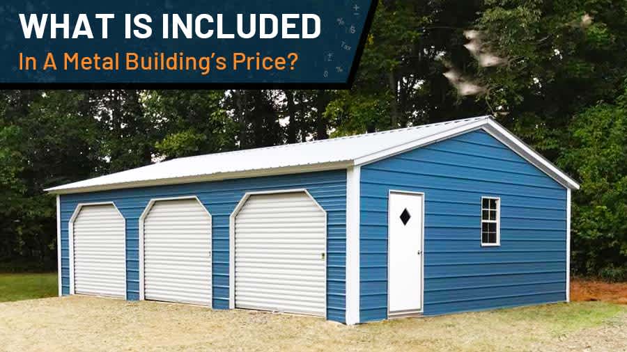 What is Included in a Metal Building’s Price?