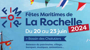 Embarquez pour les 1ères Fêtes maritimes de La Rochelle