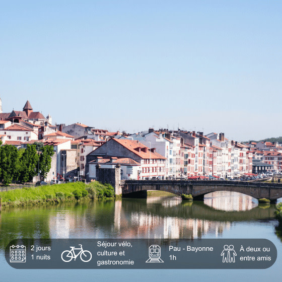 Slow Tourisme au départ de Bayonne ou Pau, nos idées de sorties