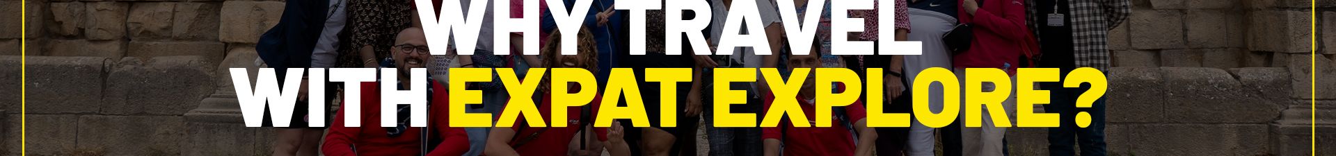 why-travel-with-expat-explore