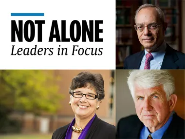 Not Alone features unfiltered perspectives on global issues by research and academic leaders. Pictured here: Prof Ana Mari Cauce, PhD; Prof L Rafael Reif, PhD; and Bob Metcalfe