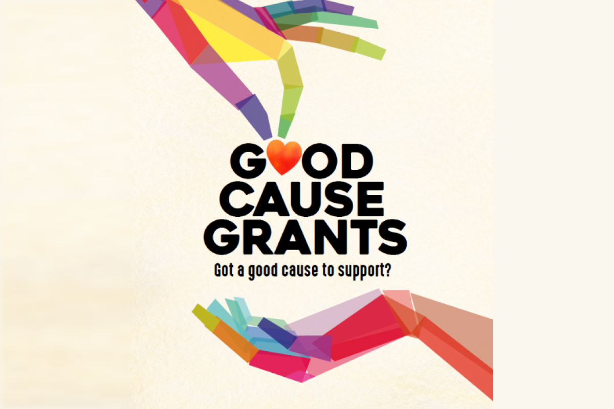 Graphic that reads: Good Cause Grants . Got a good cause to support?