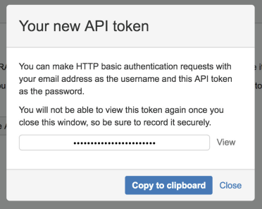 New API token that you can view and copy to clipboard. Warning to securely record the API token 
