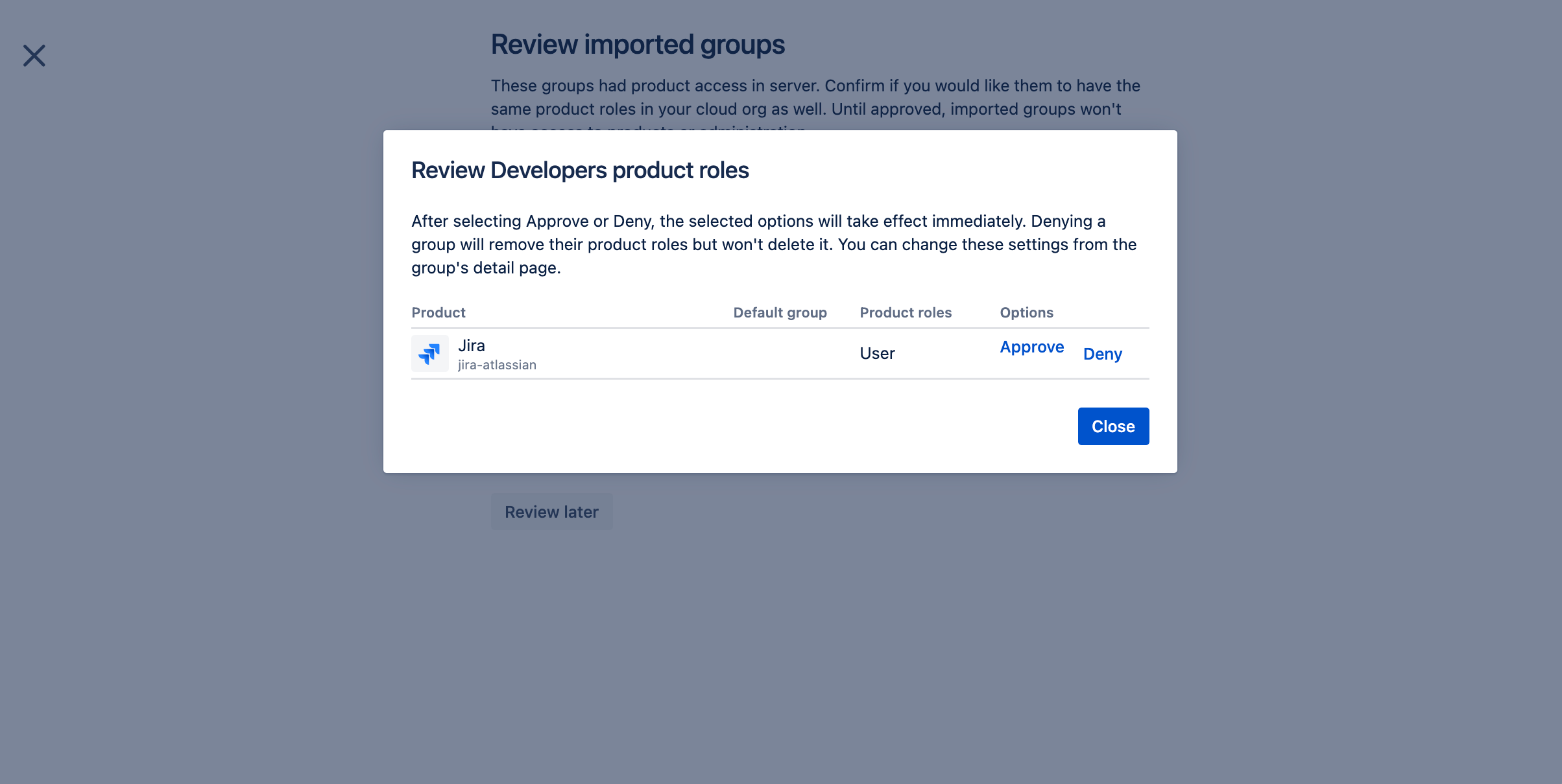 Options to approve or deny product access for one of the migrated groups.