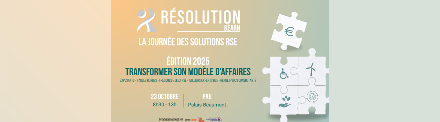 Résolution Béarn 2025, le salon RSE à ne pas manquer !