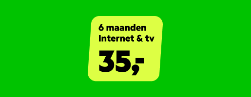 6 maanden Internet & TV 35,-