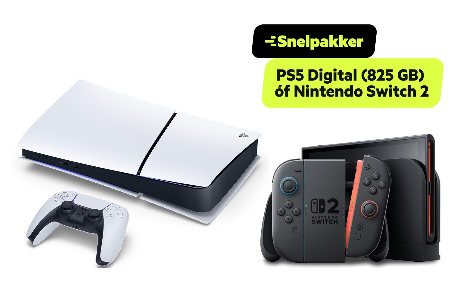 Snelpakker PlayStation 5 Slim (825 GB) of Switch 2 bij een nieuw 2-jarig KPN Internet abonnement cadeau.