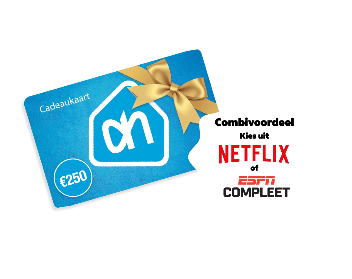 Albert Heijn 250 euro boodschappentegoed en Combivoordeel. Kies uit Netflix of ESPN Compleet.