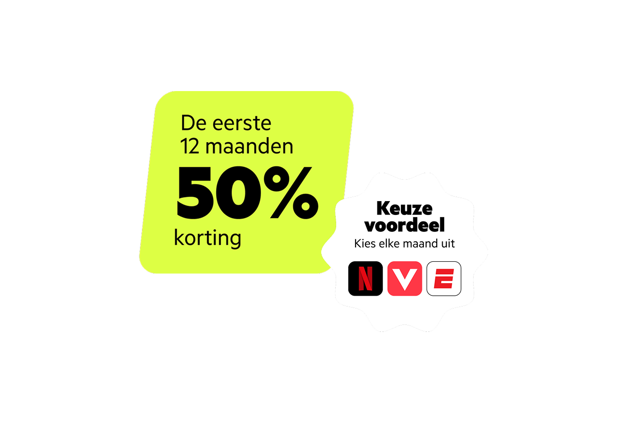 Stap nu over en krijg 12 maanden 50% korting. Keuzevoordeel. Kies elke maand uit Netflix, Videoland of ESPN Compleet.