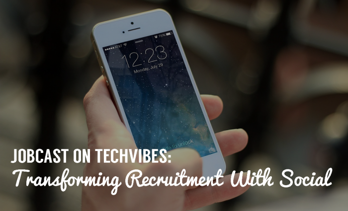 Hero jobcast-on-techvibes-transforming-recruitment-with-social