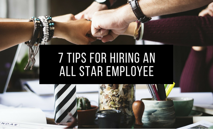 Hero 7-tips-for-hiring-an-all-star-employee