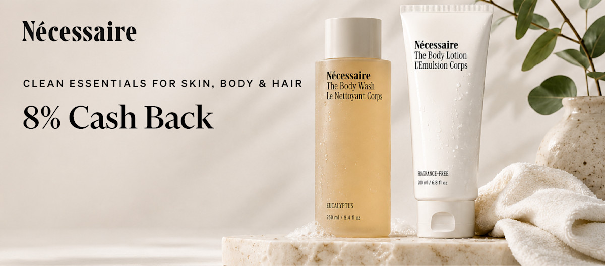 Earn 8% Cash Back on clean essentials at Nécessaire