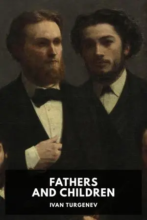 Fathers and Sons by Ivan Turgenev