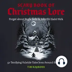 The Scary Book of Christmas Lore