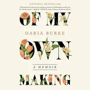 Of My Own Making: A Memoir