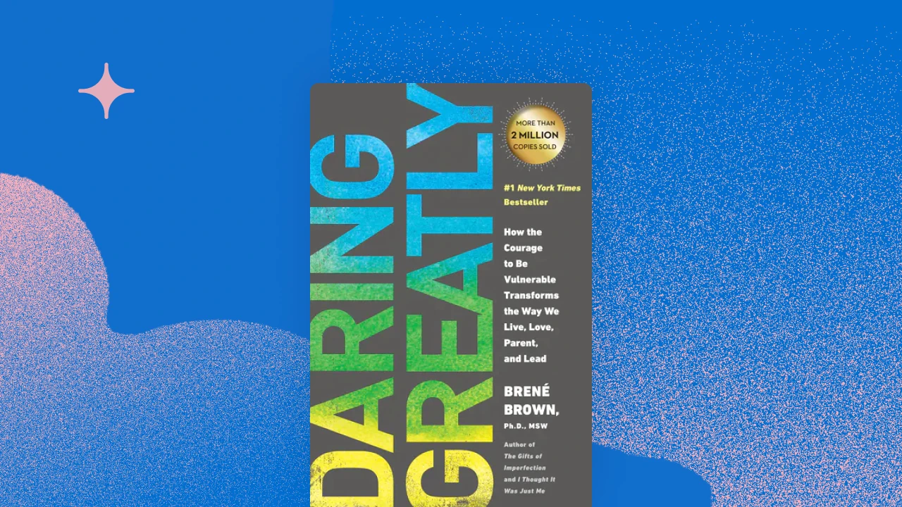 Daring Greatly by Brene Brown