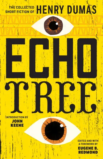 Echo Tree by Henry Dumas