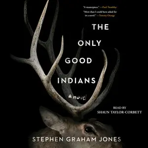 If you are a fan of The Only Good Indians