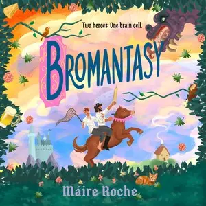 Bromantasy