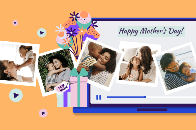 5 Quick and Easy Last-Minute Mother’s Day Video Ideas