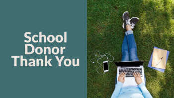 School Donor Thank You